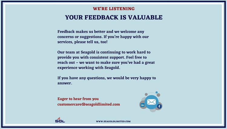 WE RE LISTENING YOUR FEEDBACK IS VALUABLE SGL